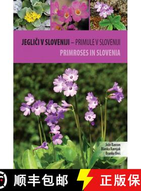 预订 Primroses in Slovenia / Jegliči v Sloveniji - Primule v Sloveniji [9789612672072]