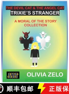 预订 The Devil Cat & The Angel Cat - Trixie's Stranger: A Moral of the Story Collection [9788197277917]