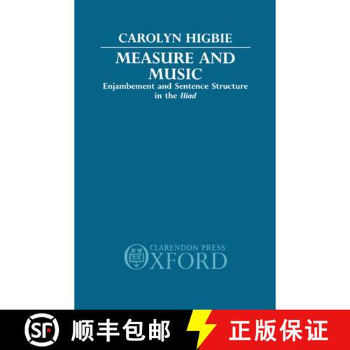 【3-4周达】精装 Measure and Music: Enjambement and Sentence Structure in the Iliad [9780198143871]