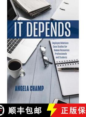 【3-4周达】It Depends: Employee Relations Case Studies for Human Resources Professionals and Students [9781773700717]
