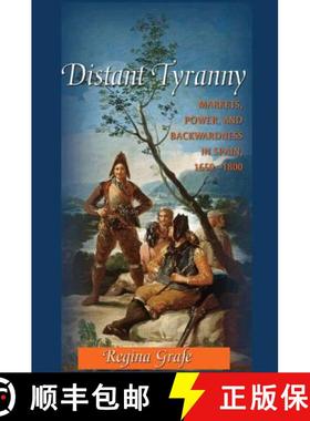 【3-4周达】Distant Tyranny: Markets, Power, and Backwardness in Spain, 1650-1800 [9780691144849]