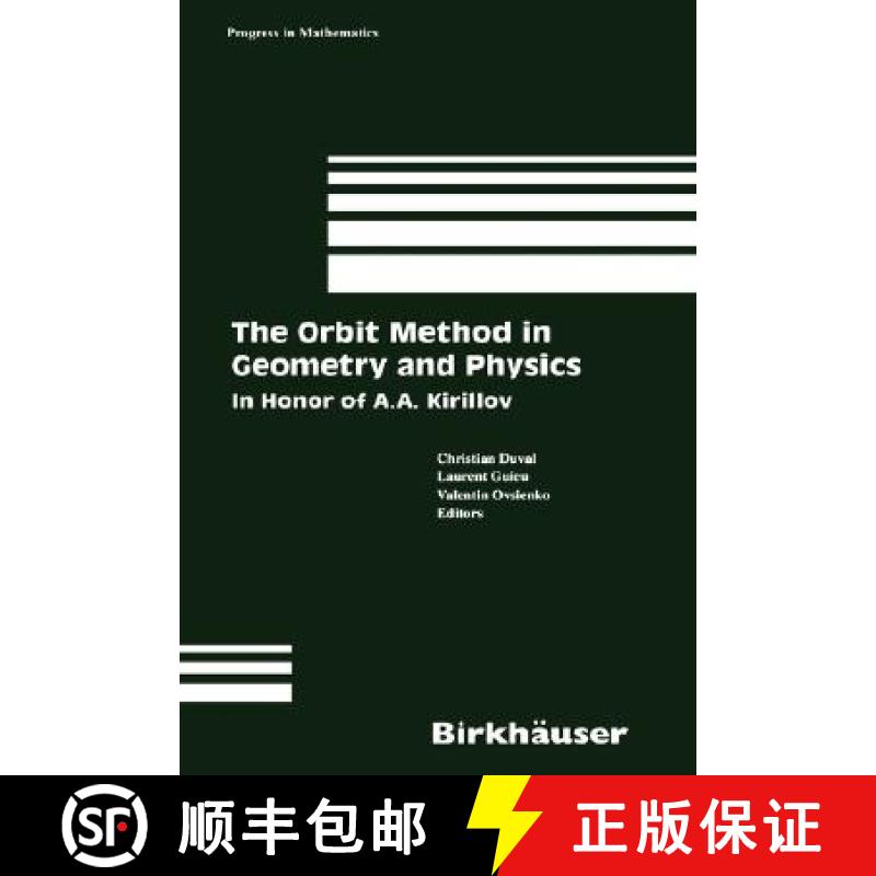 【4周达】The Orbit Method in Geometry and Physics : In Honor of A.A. Kirillov [9780817642327]