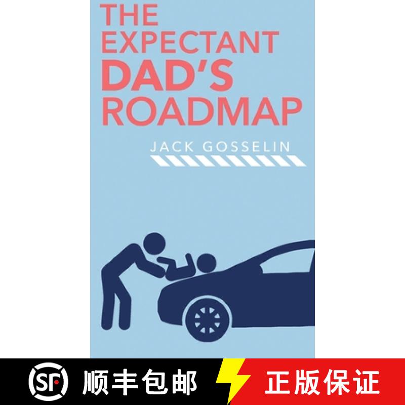 【3-4周达】The New Expectant Dad's Roadmap: From Dude to New Father and How to Be Prepared for the Ne... [9781951976033]