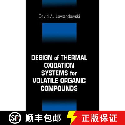 【3-4周达】Design of Thermal Oxidation Systems for Volatile Organic Compounds [9781566704106]