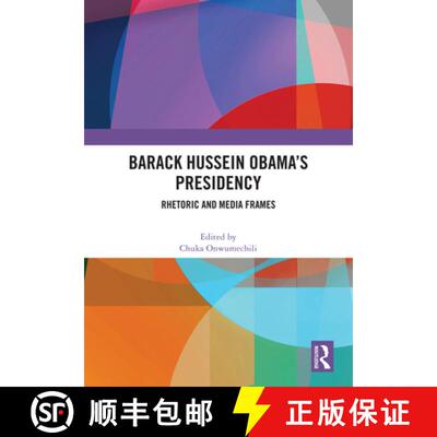 【3-4周达】精装 Barack Hussein Obama's Presidency: Rhetoric and Media Frames [9781032640686]
