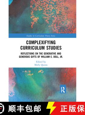 【3-4周达】Complexifying Curriculum Studies: Reflections on the Generative and Generous Gifts of Will... [9780367547929]