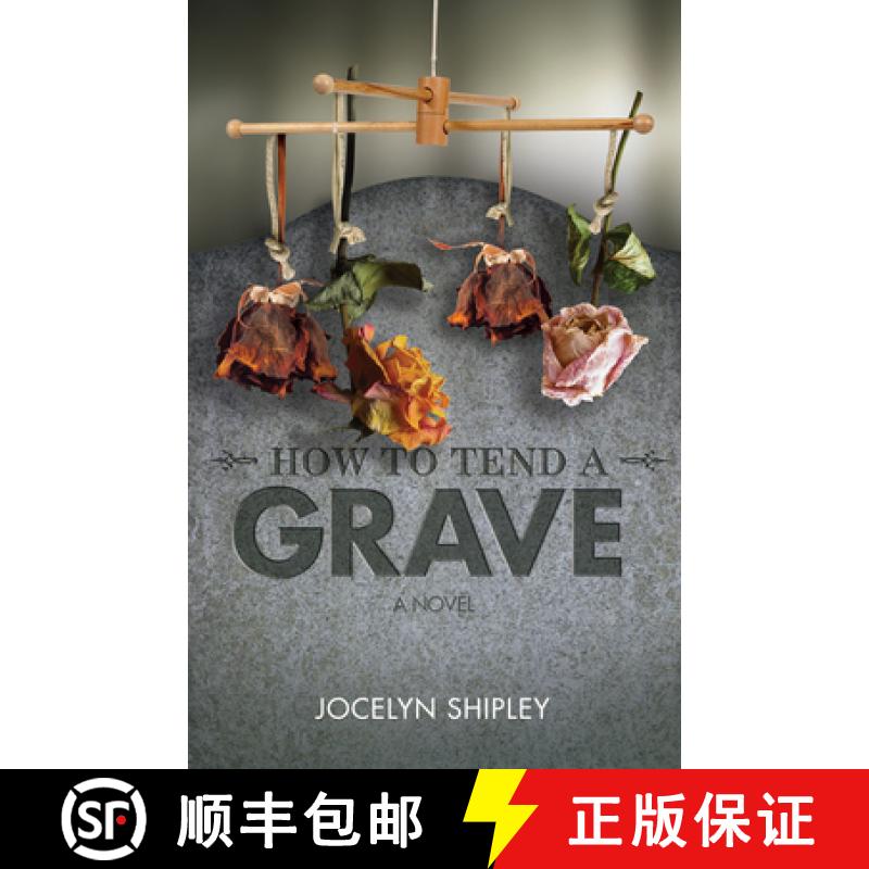 【3-4周达】How to Tend a Grave [9781926531199]