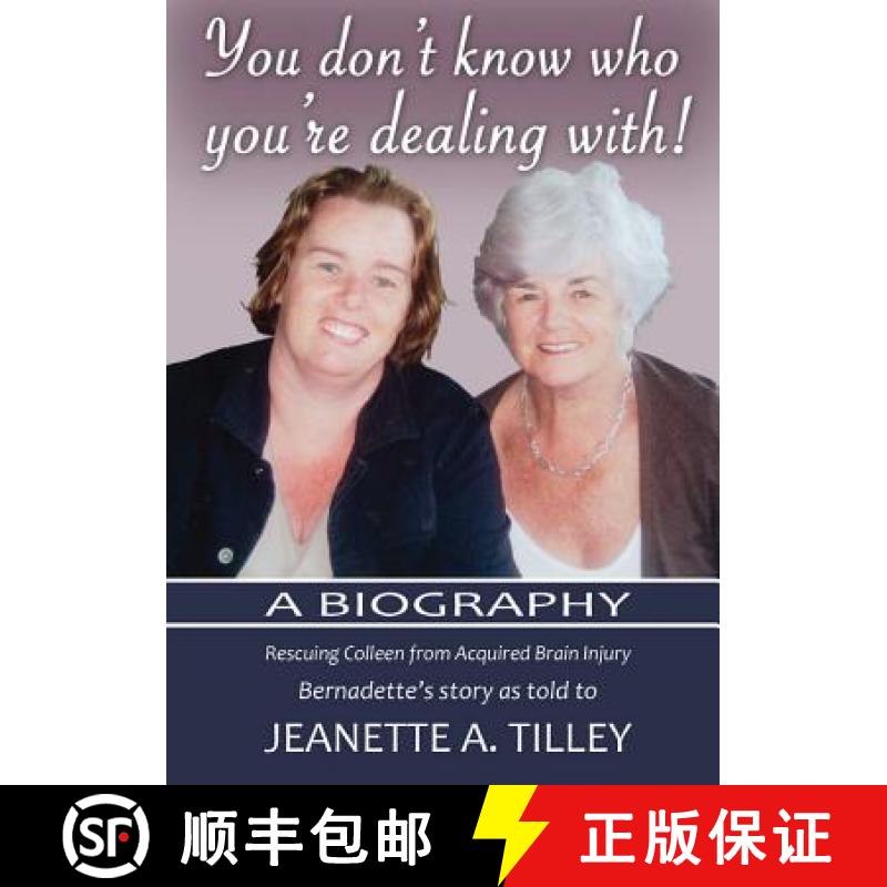 【2-3周达】You Don't Know Who You're Dealing With!: A Biography [9780980779653]