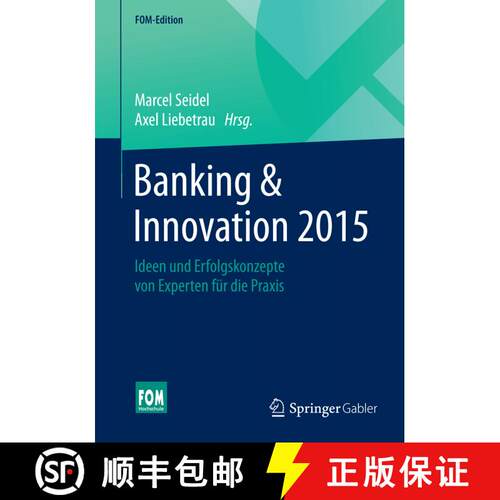 【3-4周达】Banking & Innovation 2015 : Ideen und Erfolgskonzepte von Experten für die Praxis [9783658067458]
