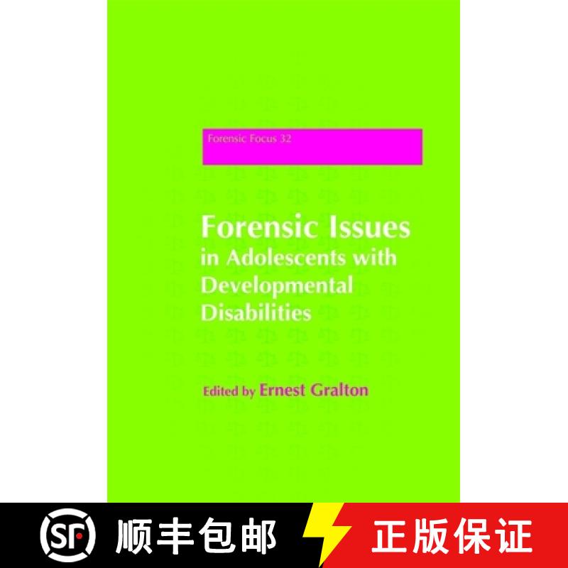 【3-4周达】Forensic Issues in Adolescents with Developmental Disabilities [9781849051446]