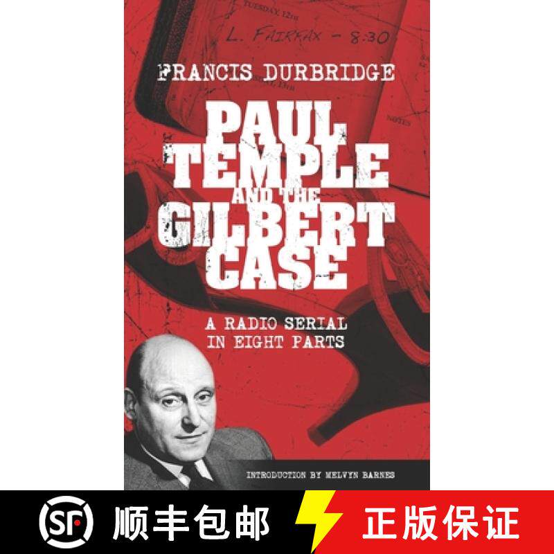 预订 Paul Temple and the Gilbert Case (Scripts of the eight part radio serial) [9781915887030]