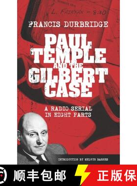 【3-4周达】Paul Temple and the Gilbert Case (Scripts of the eight part radio serial) [9781915887030]