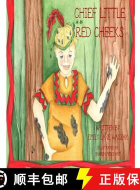 预订 Chief Little Red Cheeks [9780692574768]