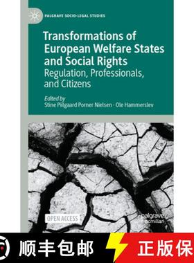 【3-4周达】Transformations of European Welfare States and Social Rights : Regulation, Professionals, ... [9783031466397]