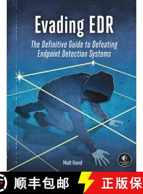 【3-4周达】Evading Edr: The Definitive Guide to Defeating Endpoint Detection Systems. [9781718503342]