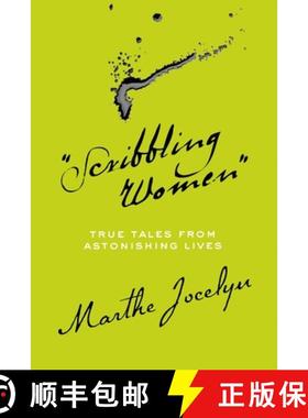 【3-4周达】Scribbling Women: True Tales from Astonishing Lives [9780887769528]