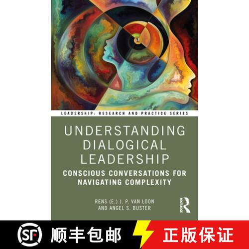 【3-4周达】Understanding Dialogical Leadership: Conscious Conversations for Navigating Complexity [9781032968582]