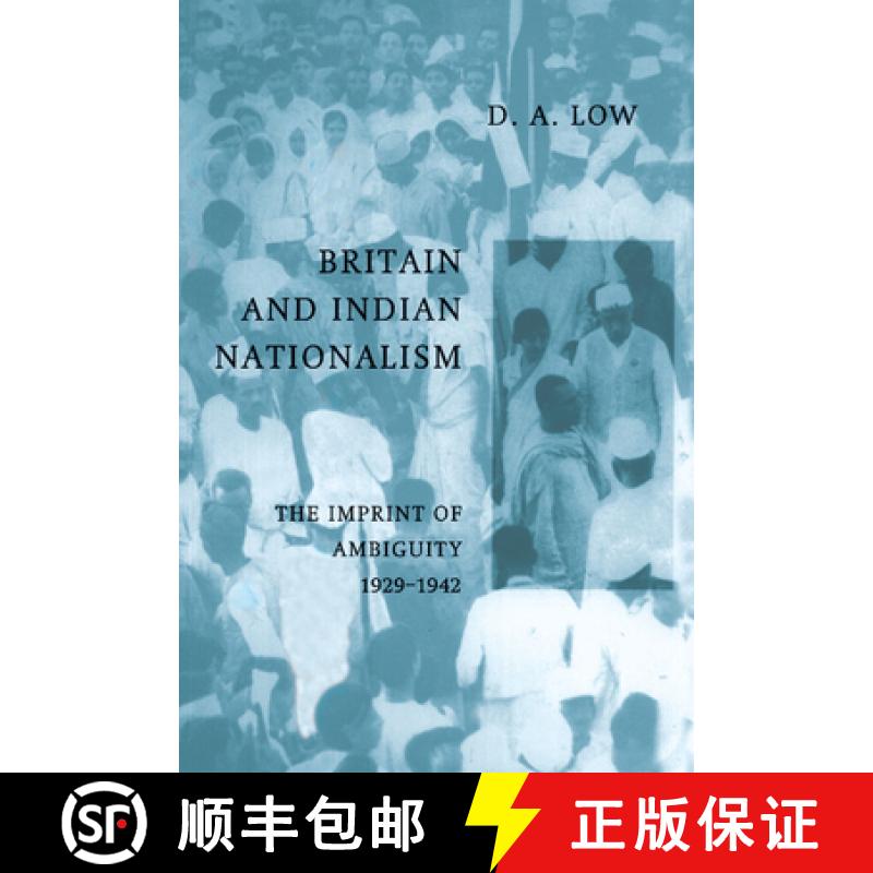 【3-4周达】Britain and Indian Nationalism: The Imprint of Amibiguity 1929 1942 [9780521892612]