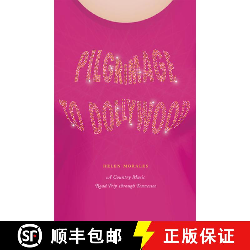 【3-4周达】Pilgrimage to Dollywood: A Country Music Road Trip Through Tennessee [9780226796680]