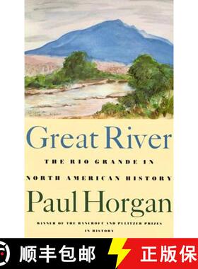 【3-4周达】Great River: The Rio Grande in North American History. Vol. 1, Indians and Spain. Vol. 2, ... [9780819562517]
