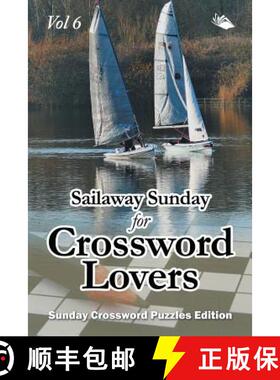 【3-4周达】Sailaway Sunday for Crossword Lovers Vol 6: Sunday Crossword Puzzles Edition [9781682804704]