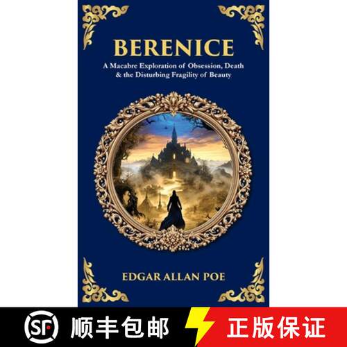 【3-4周达】Berenice: A Macabre Exploration of Obsession, Death & the Disturbing Fragility of Beauty [9781806299584]