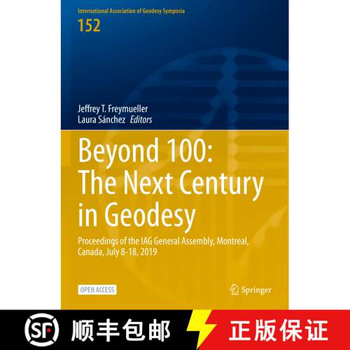 【3-4周达】精装 Beyond 100: The Next Century in Geodesy: Proceedings of the IAG General Assembly, Mon... [9783031098567]