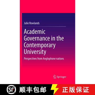 【3-4周达】Academic Governance in the Contemporary University : Perspectives from Anglophone nations ... [9789811096822]