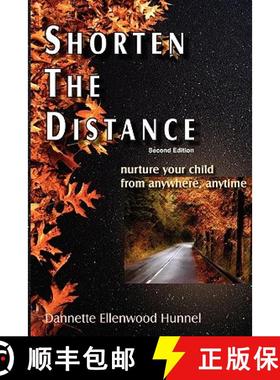 【3-4周达】Shorten The Distance 2nd Edition: nurture your child from anywhere, anytime [9780615370071]