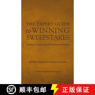 【3-4周达】The Expert Guide to Winning Sweepstakes: Sweepstakes, Contests, Games & Prize Promotion Ha... [9780990599012]
