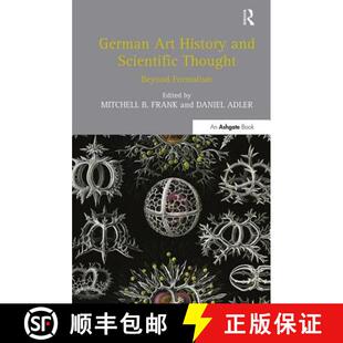 【3-4周达】German Art History and Scientific Thought : Beyond Formalism [9781138254794]