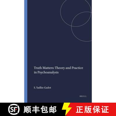 预订 Truth Matters: Theory and Practice in Psychoanalysis [9789004301061]