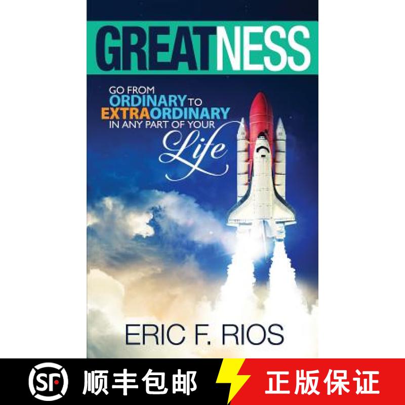 【3-4周达】Greatness: Go from Ordinary to Extraordinary in Any Part of Your Life [9780692478899]
