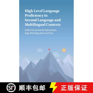 【3-4周达】High-Level Language Proficiency in Second Language and Multilingual Contexts [9781316627983]