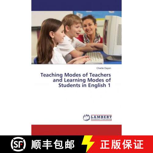 预订 Teaching Modes of Teachers and Learning Modes of Students in English 1 [9786137327340]