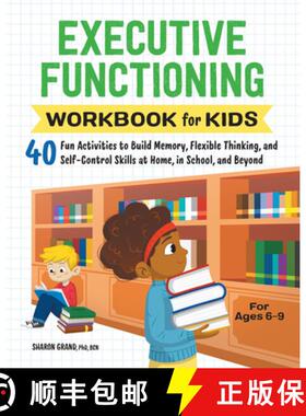 预订 Executive Functioning Workbook for Kids: 40 Fun Activities to Build Memory, Flexible Thinking, a... [9781638070863]