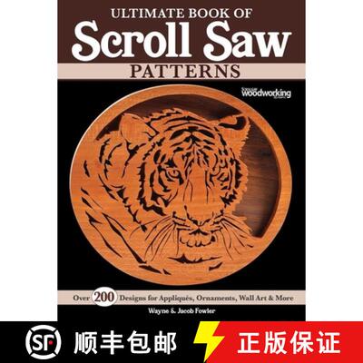 【3-4周达】Ultimate Book of Scroll Saw Patterns: Over 200 Designs for Appliques, Ornaments, Wall Art ... [9781497103030]