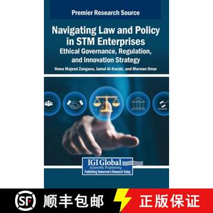 【3-4周达】Navigating Law and Policy in STM Enterprises: Ethical Governance, Regulation, and Innovati... [9798337348629]