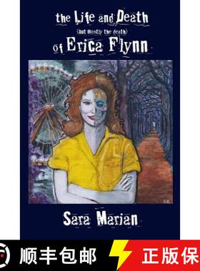 【3-4周达】The Life and Death (but mostly the death) of Erica Flynn Paper [9781942166009]
