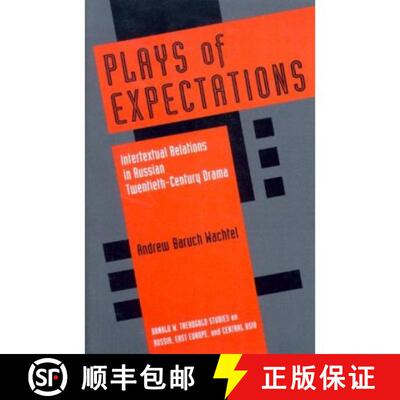 【3-4周达】Plays of Expectations – Intertextual Relations in Russian Twentieth–Century Drama [9780295986470]