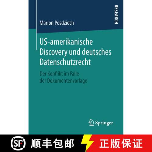 【3-4周达】US-amerikanische Discovery und deutsches Datenschutzrecht : Der Konflikt im Falle der Doku... [9783658144098]