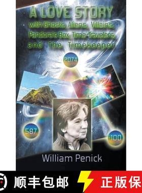预订 A Love Story With Ghosts, Aliens, Villains, Pandora's Box, Time-Travelers, And The Timekeeper [9798223575412]