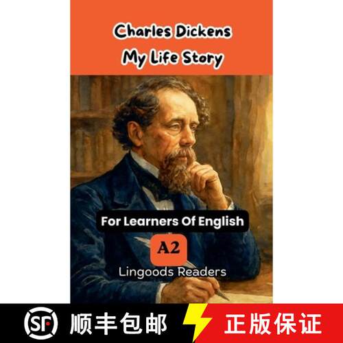 【3-4周达】Charles Dickens. My Life Story. [9798235635555]