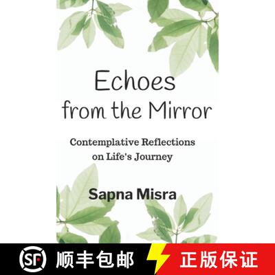 【3-4周达】Echoes from the Mirror: Contemplative Reflections on Life's Journey [9798218438920]