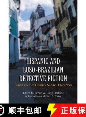 【3-4周达】Hispanic and Luso-Brazilian Detective Fiction : Essays on the Genero Negro Tradition [9780786424269]