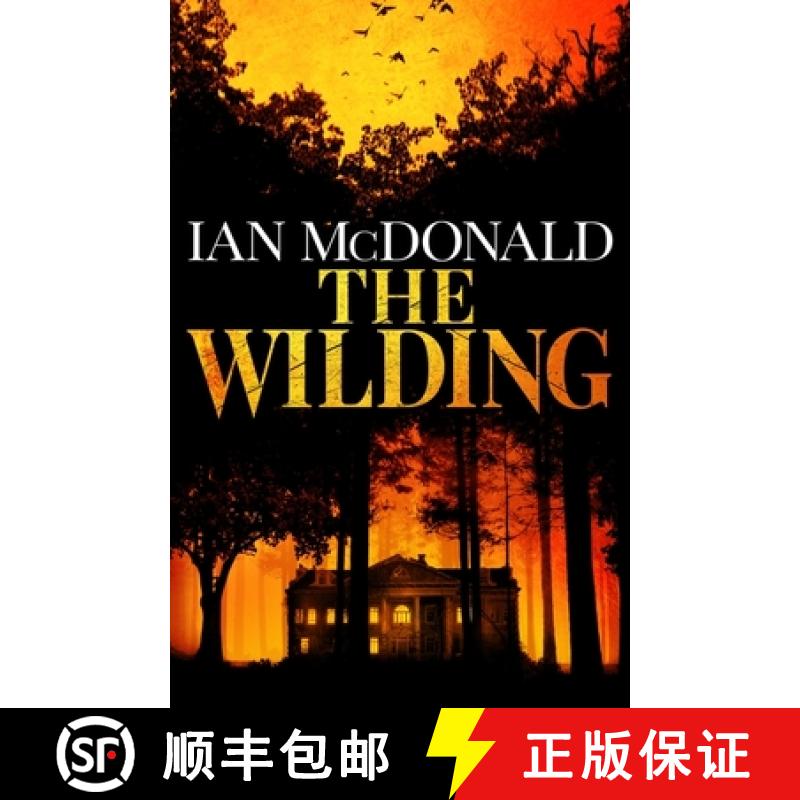 【2-3周达】The Wilding : A perfect horror thriller from a new master of the genre [9781399611497]