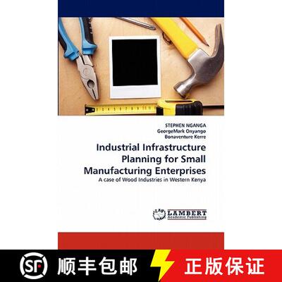 预订 Industrial Infrastructure Planning for Small Manufacturing Enterprises [9783843393737]