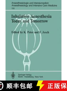 【3-4周达】Inhalation Anaesthesia Today and Tomorrow [9783540117575]