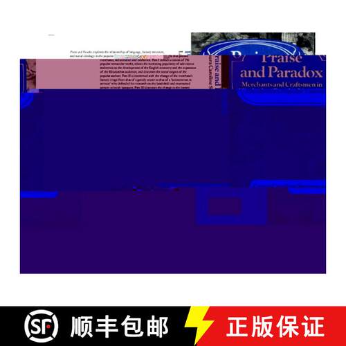 预订 Praise and Paradox: Merchants and Craftsmen in Elizabethan Popular Literature - Praise and Parad... [9780521522076]