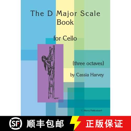 【3-4周达】The D Major Scale Book for Cello (Three Octaves) [9781635230727]